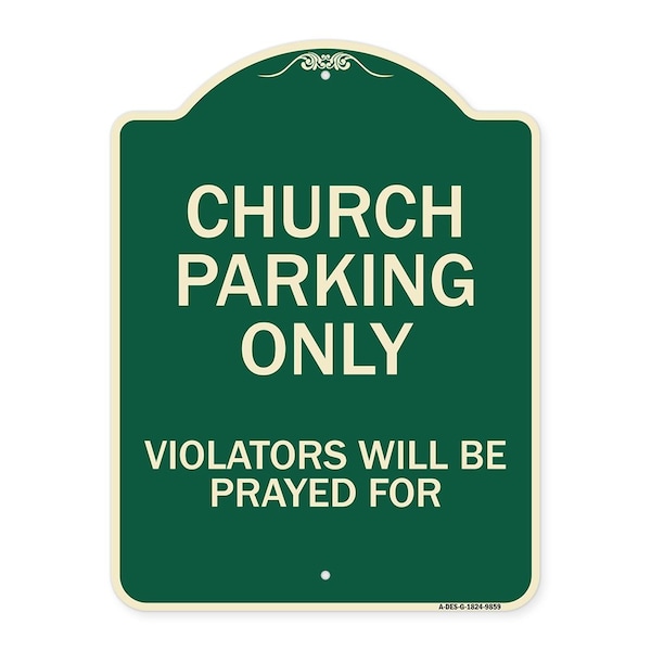 Designer Series-Church Parking Only Violators Will Be Prayed For, 24" x 18", G-1824-9859